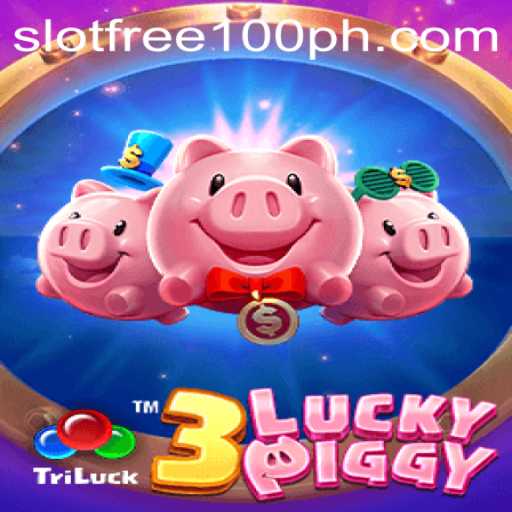 Discover the Thrills of 3LUCKYPIGGY: A Fun-Filled Slot Adventure with Slot Free 100