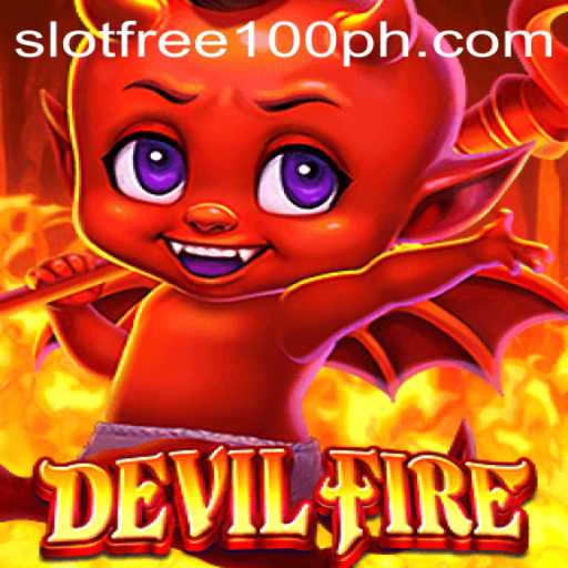 Discovering DevilFire: The Exciting World of Slot Free 100