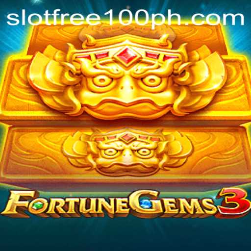 Dive into the Magical World of FortuneGems3 and Unlock Slot Free 100 Rewards