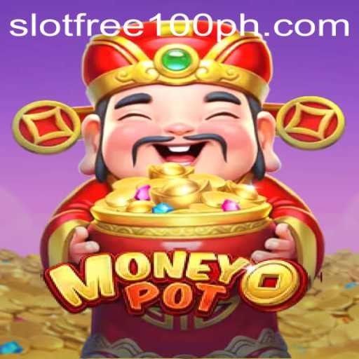 MoneyPot: Explore the Thrills of Slot Free 100