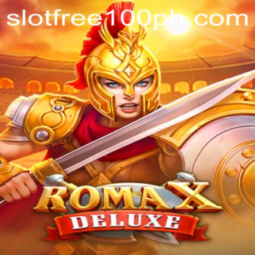 Exploring the Thrills of RomaXDeluxe: Slot Free 100 and More